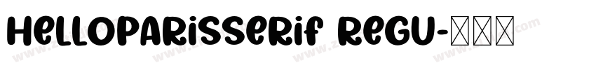 HelloParisSerif Regu字体转换